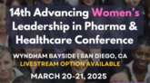 14th Advancing Women’s Leadership in Pharma & Healthcare Conference