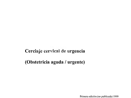 Cerclaje Cervical de Urgencias
