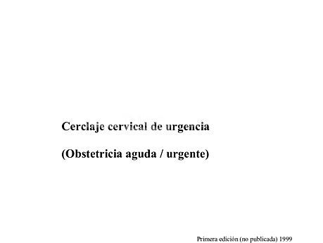 Cerclaje Cervical de Urgencias